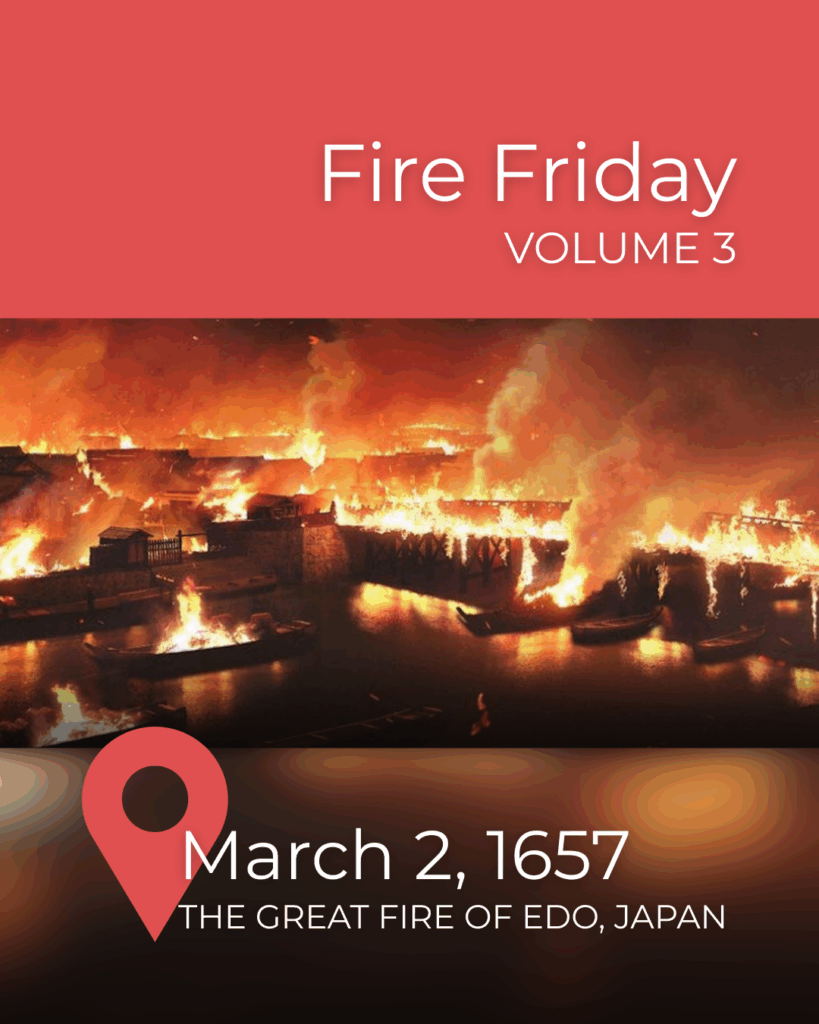 Great Fire of Edo March 2 1657 - historic lesson in high-density fire suppression for modern data centers