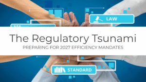 Preparing for 2027 Efficiency Mandates