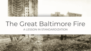 The Great Baltimore Fire is a lesson in modern fire standards.